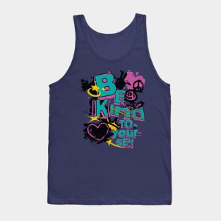 Be Kind to Yourself - Street Art Punk Style Tank Top